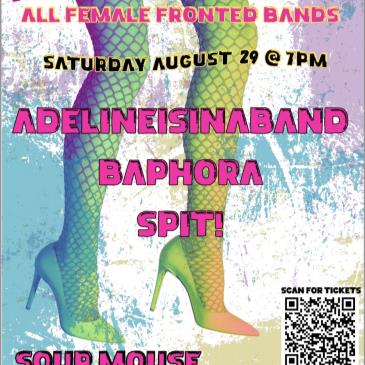 Adelineisinaband/Baphora/Spit! @ Sour Mouse